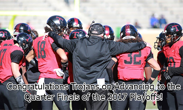 Congratulations Trojans on Advancing to the Quarter Finals of the 2017 Playoffs!